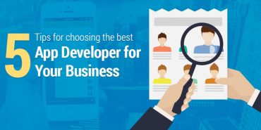 Tips for How to Pick the Right App Developer For Your Business