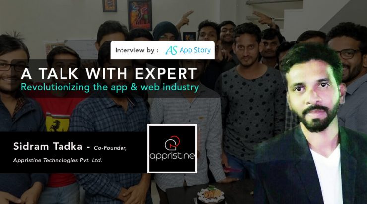 Interview with Sidram Tadka, CEO & Founder Appristine Technologies Pvt. Ltd