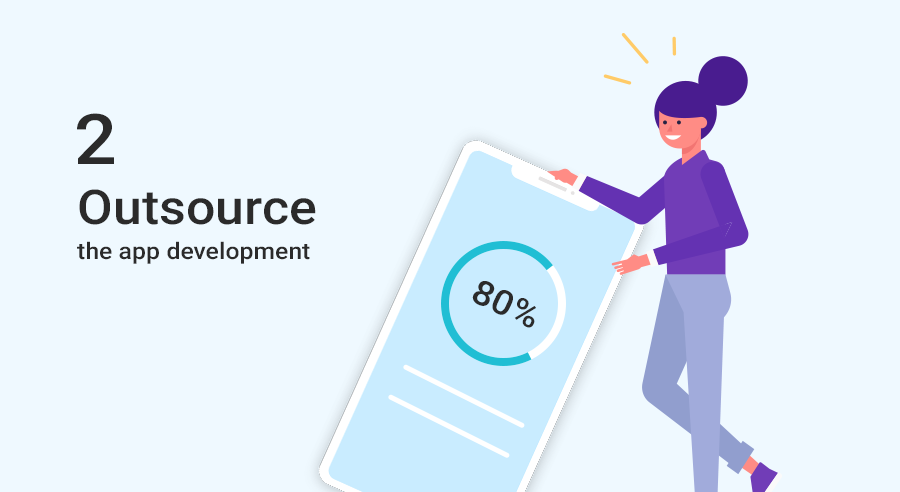 Outsource the app development